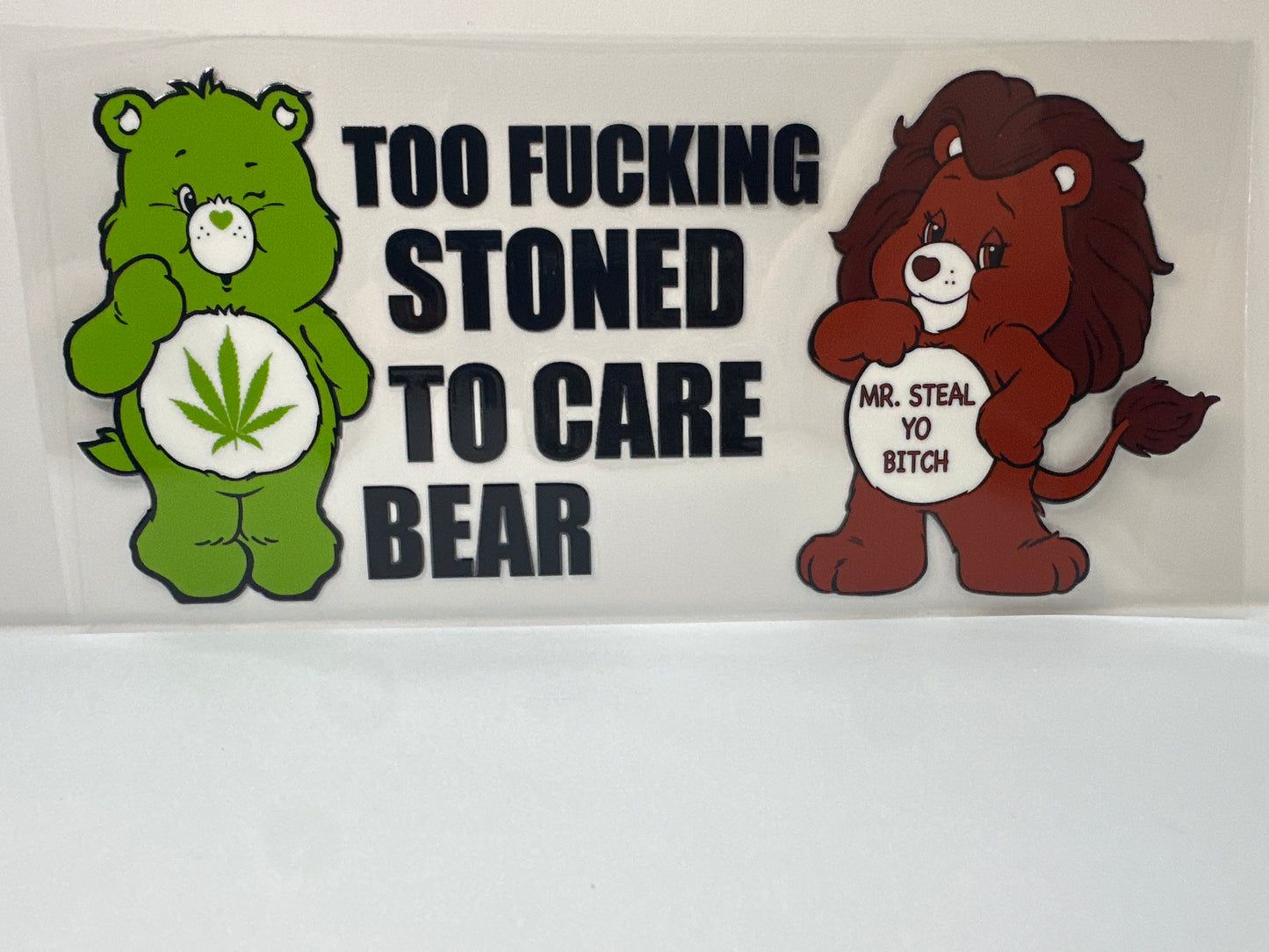 F359 Care Bears Swear Bears Too Fucking Stoned To Care Bear