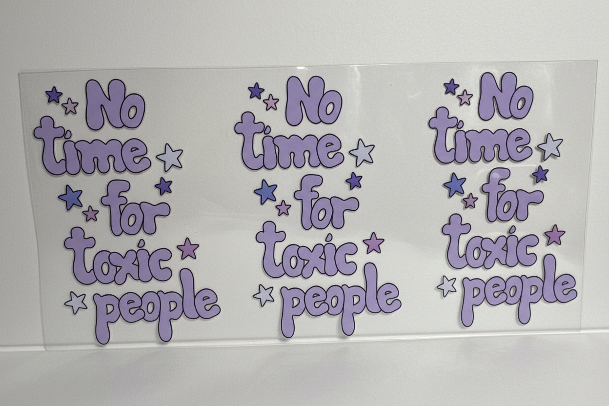 H1407 No time for toxic people Sassy
