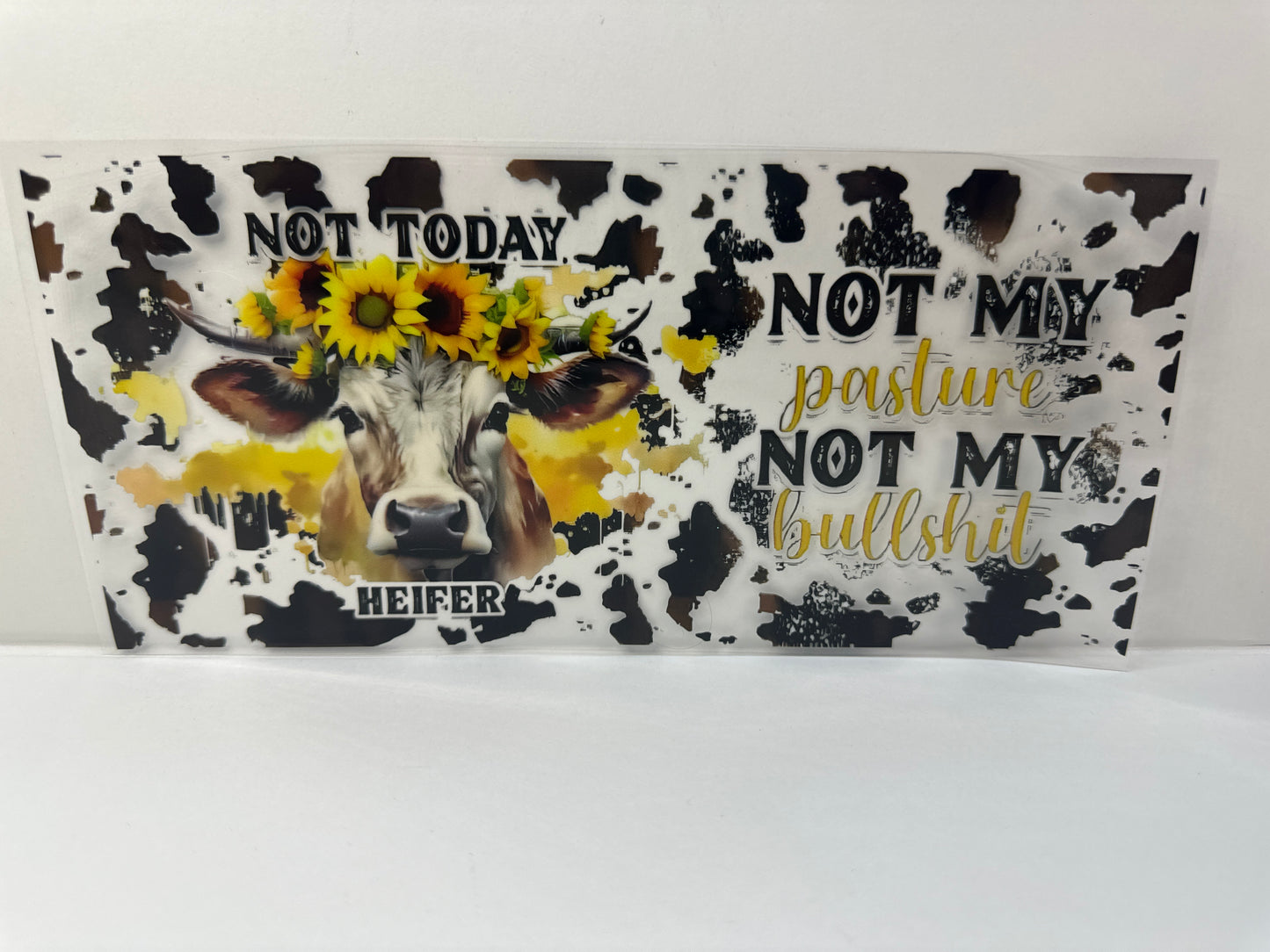 G501 not today heifer not my pastor not my bullshit cow