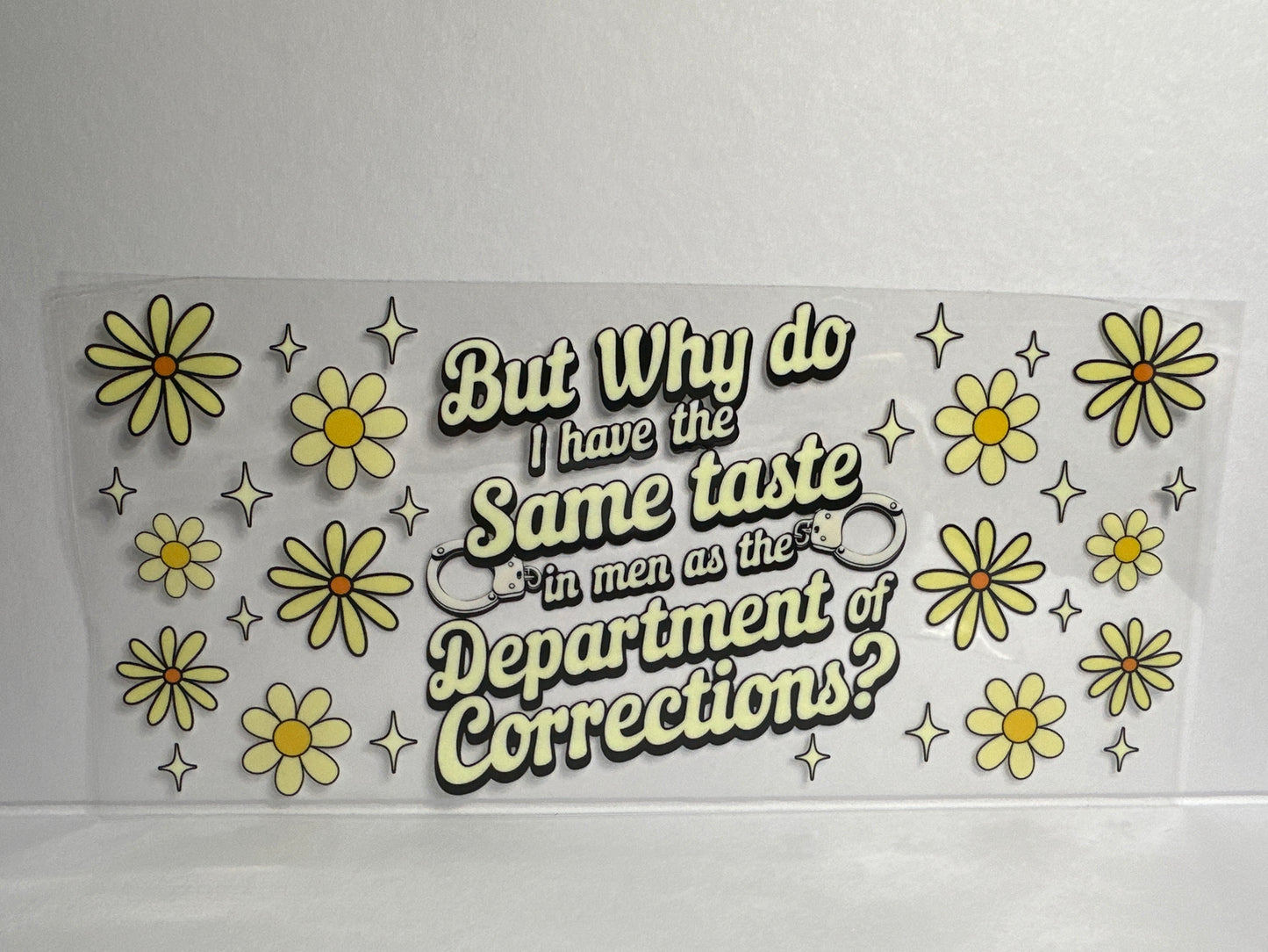 H1431 but why do I have the same taste in men as the department of corrections?