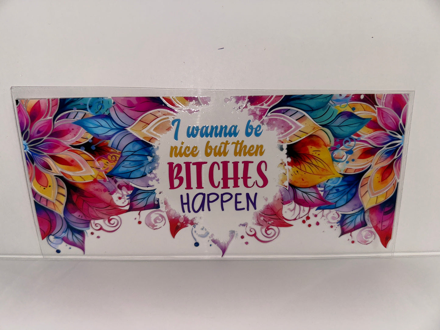 H320 I wanna be nice but then bitches happen