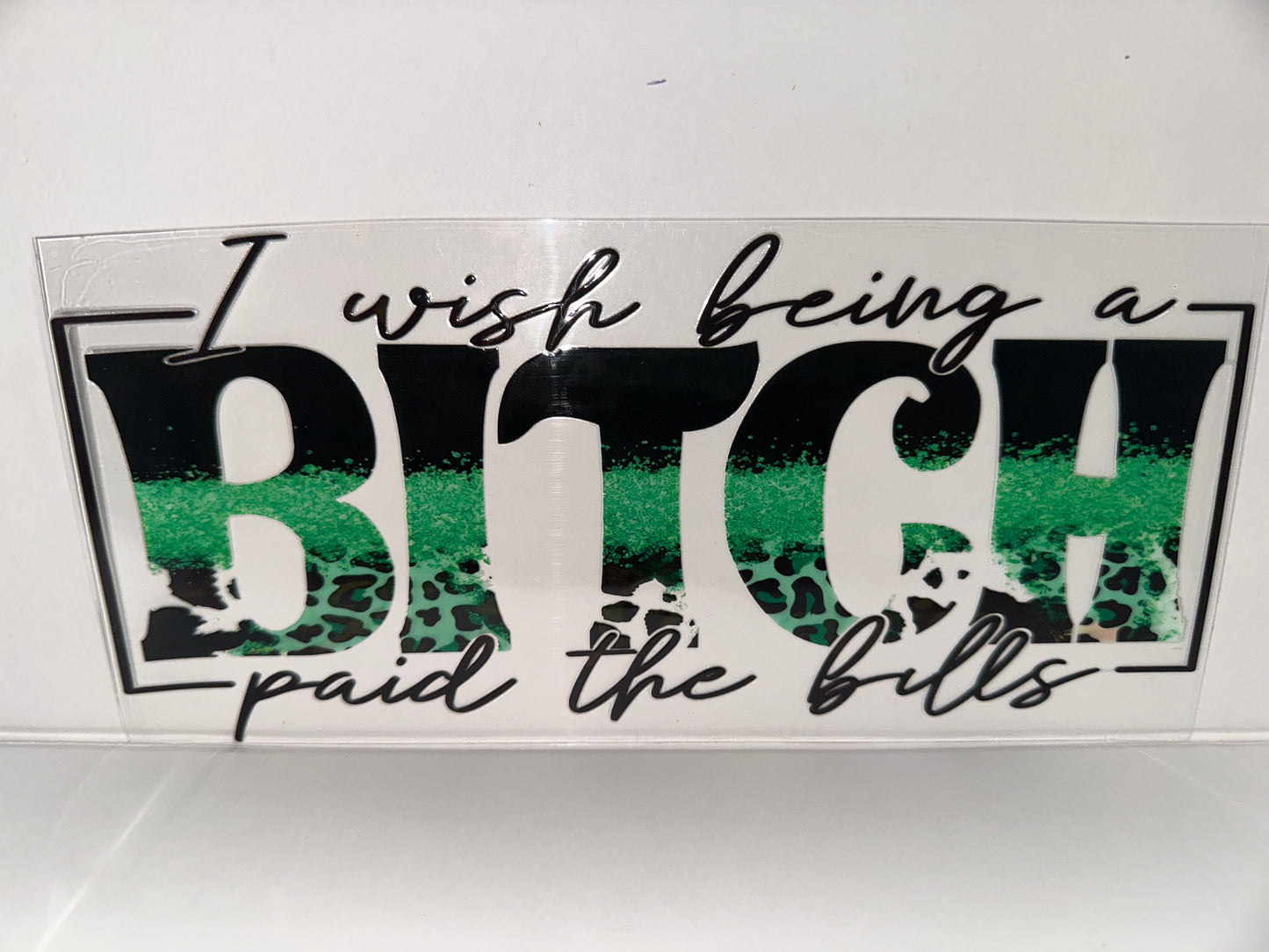 H305 I wish being a bitch paid the bills