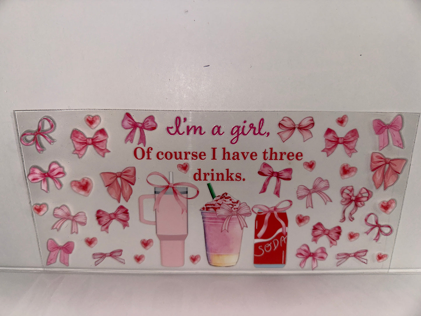 H532 I’m a girl of course I have 3 drinks