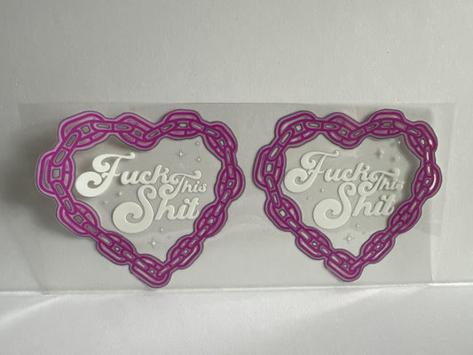 H37 Fuck this shit with chain heart sassy