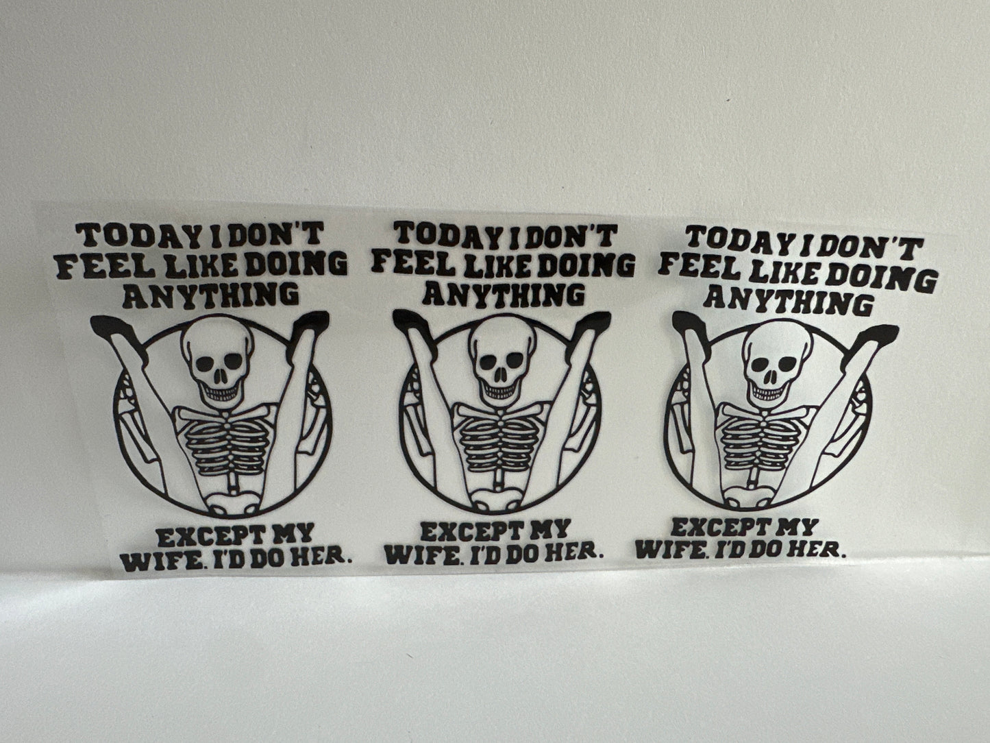 G745 Today I don’t feel like doing anything except my wife I do her - sassy
