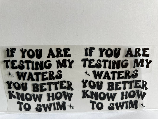 H59 if you’re testing my waters, you better know how to swim sassy