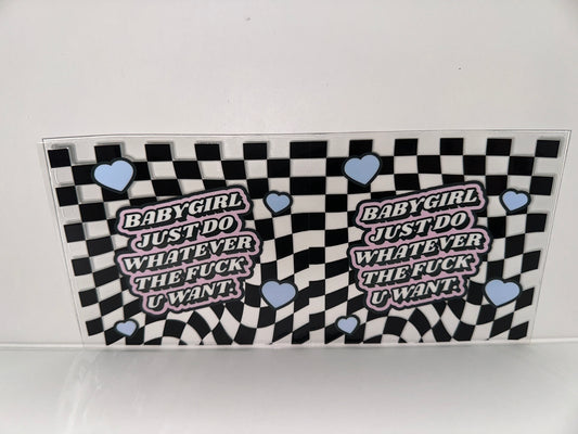 H269 baby girl just do whatever the fuck you want , sassy