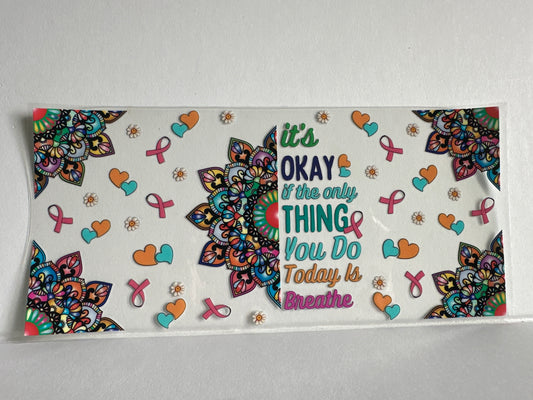 G1319 cancer awareness it’s OK. The only thing you do is breathe.