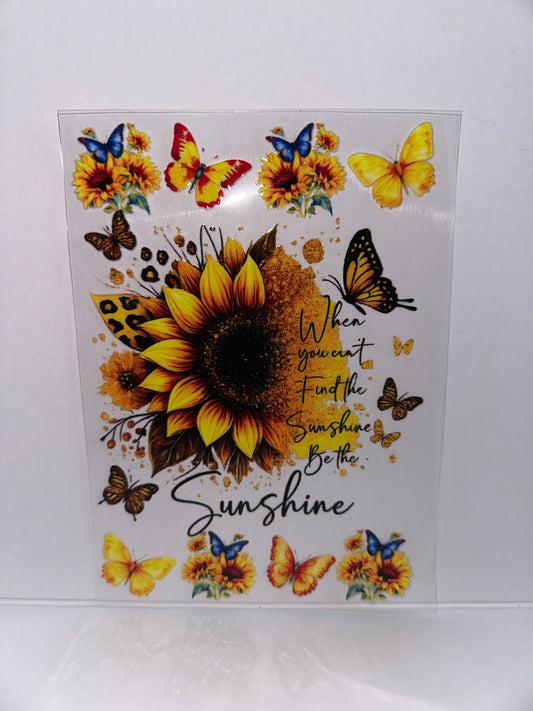 H2049 20/24oz Sunflower “When you can’t find the sunshine be the sunshine”