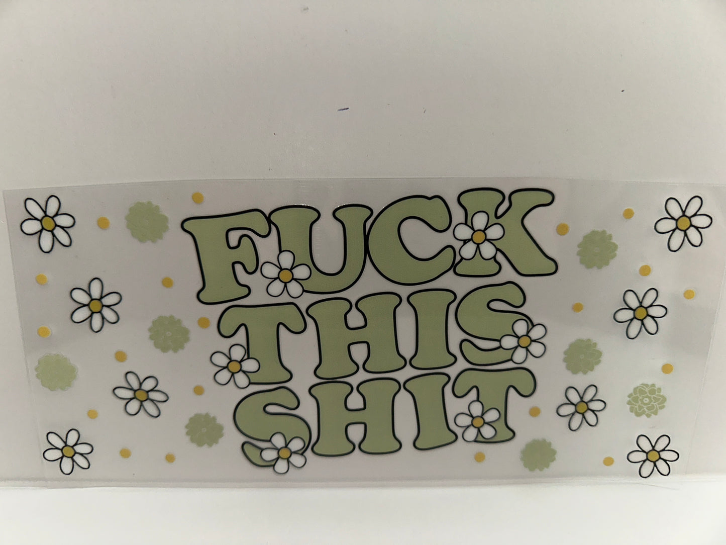 H360 Fuck this shit with flowers