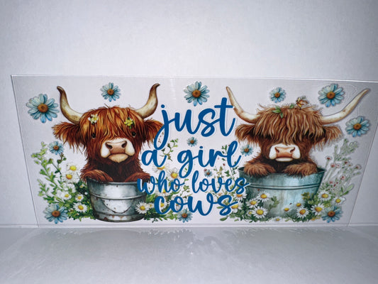 H1906  Highland Cow Just a girl who loves cows