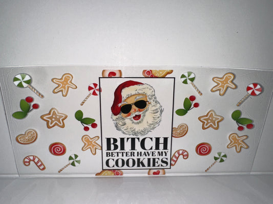G1114  bitch, but I have my cookies Christmas