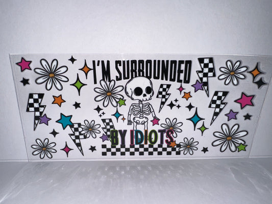 H1999 I’m surrounded by idiots