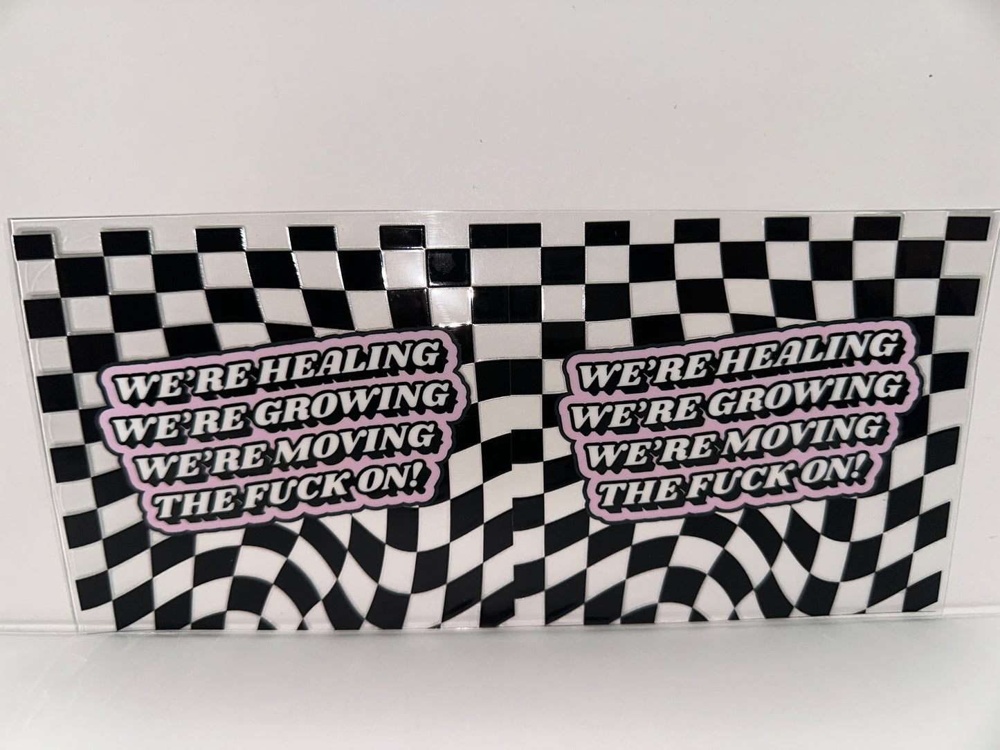 H270 we’re healing, We’re growing moving the fuck on , sassy