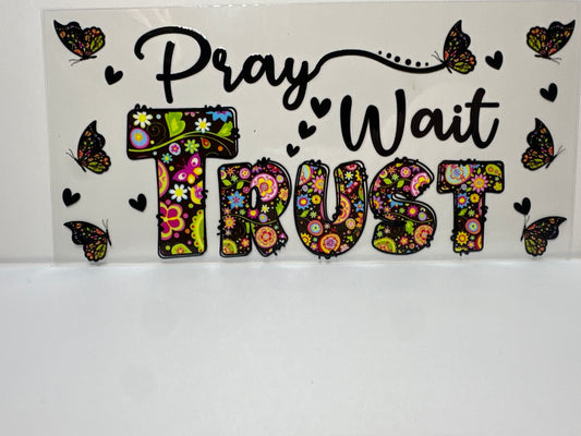 F276 Pray Wait Trust - Religious