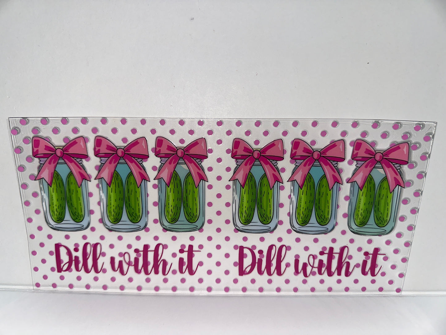 H236 Dill with it pickles