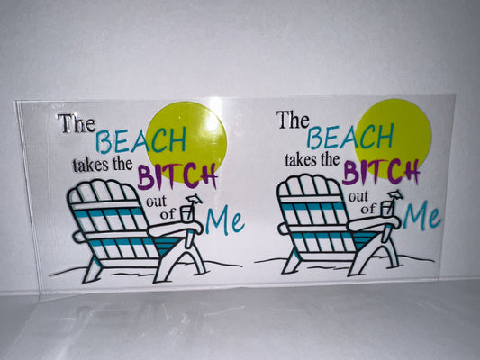 H2224 The beach takes the bitch out of me
