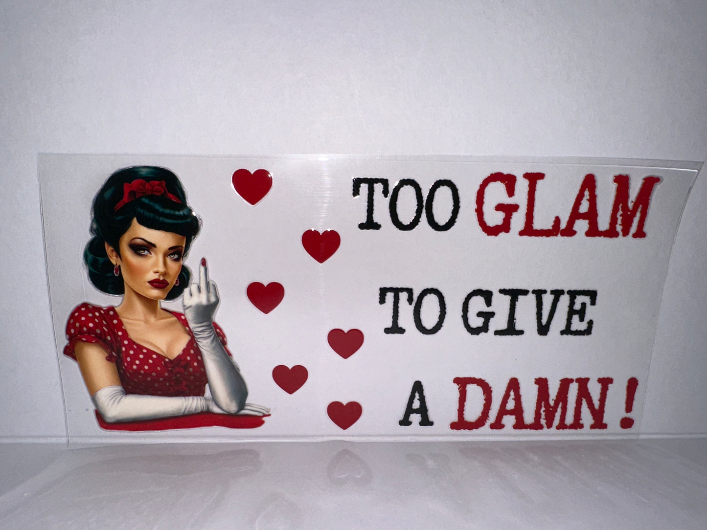 H2245 Too Glam to give a damn!