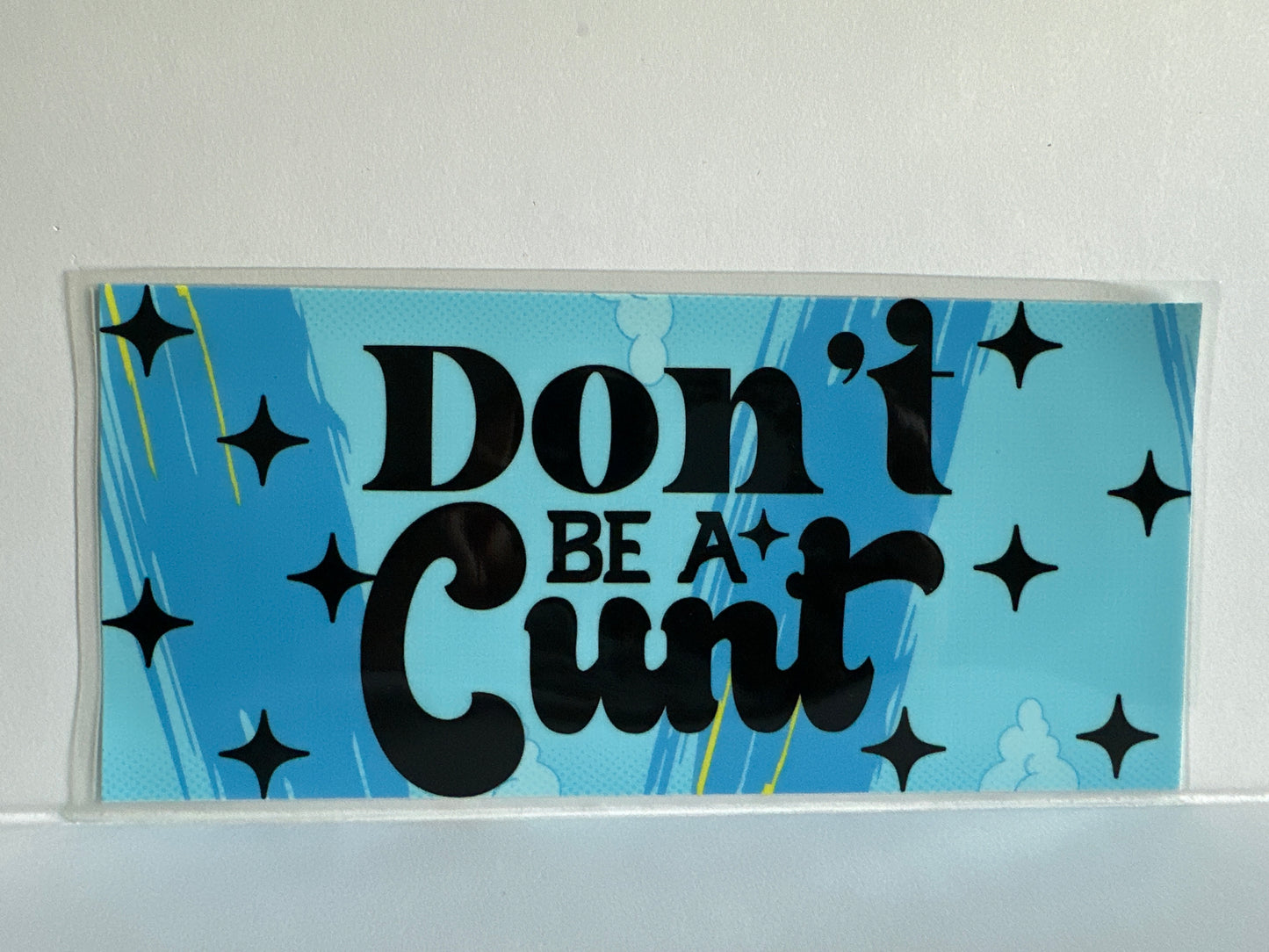 H66 don’t be a Cunt sassy