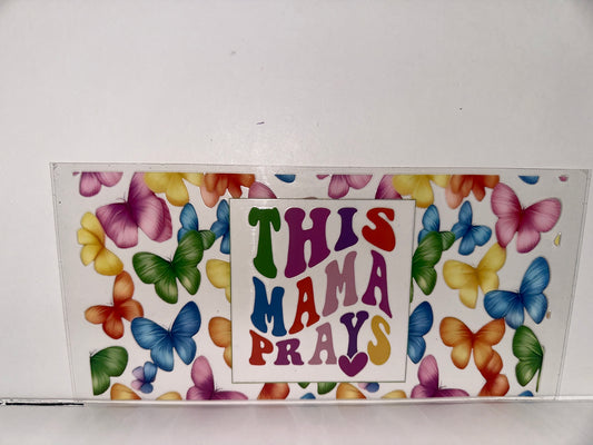 H1060 This mama prays, Religious