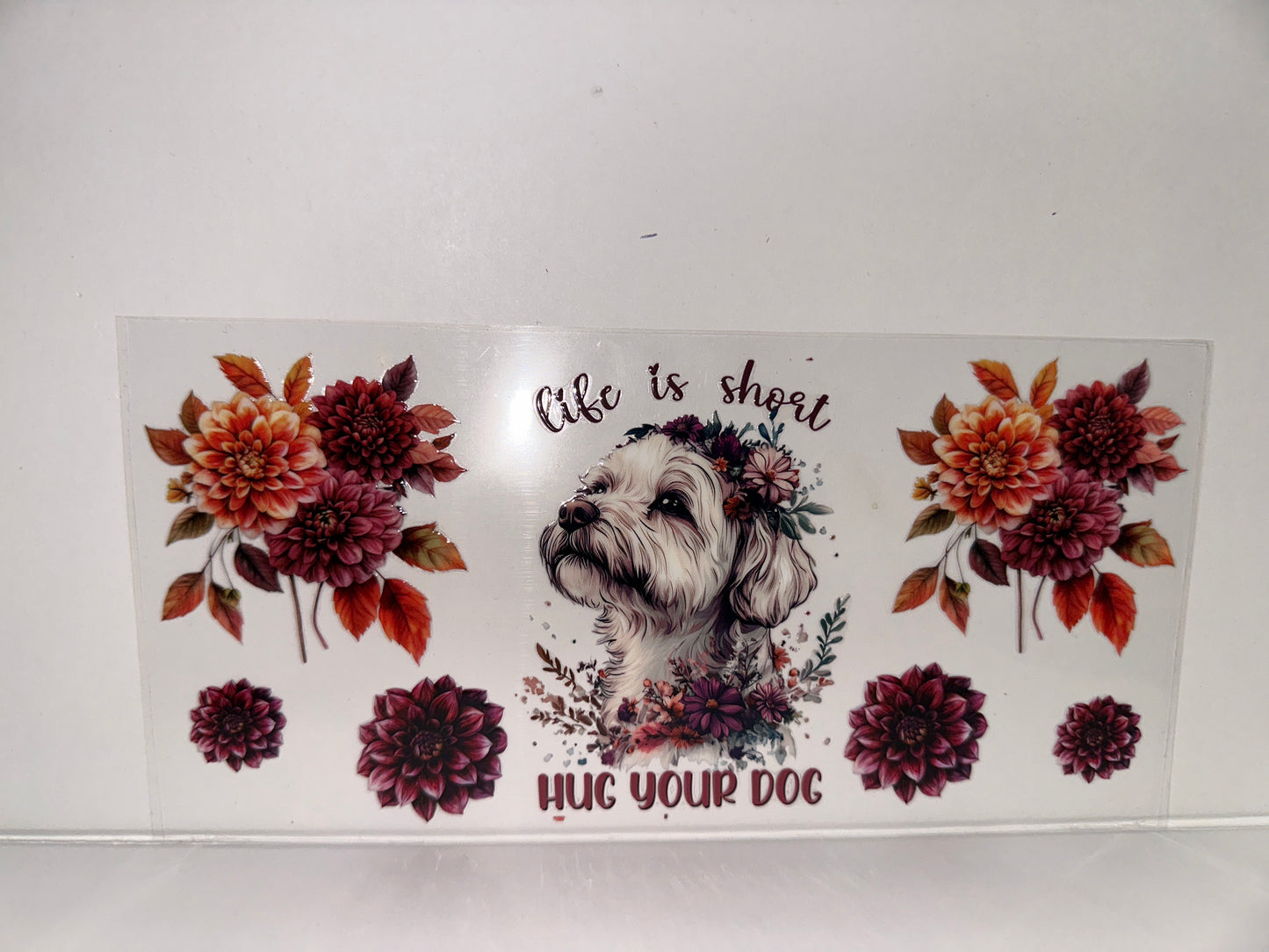 H628 life is short hug your dog