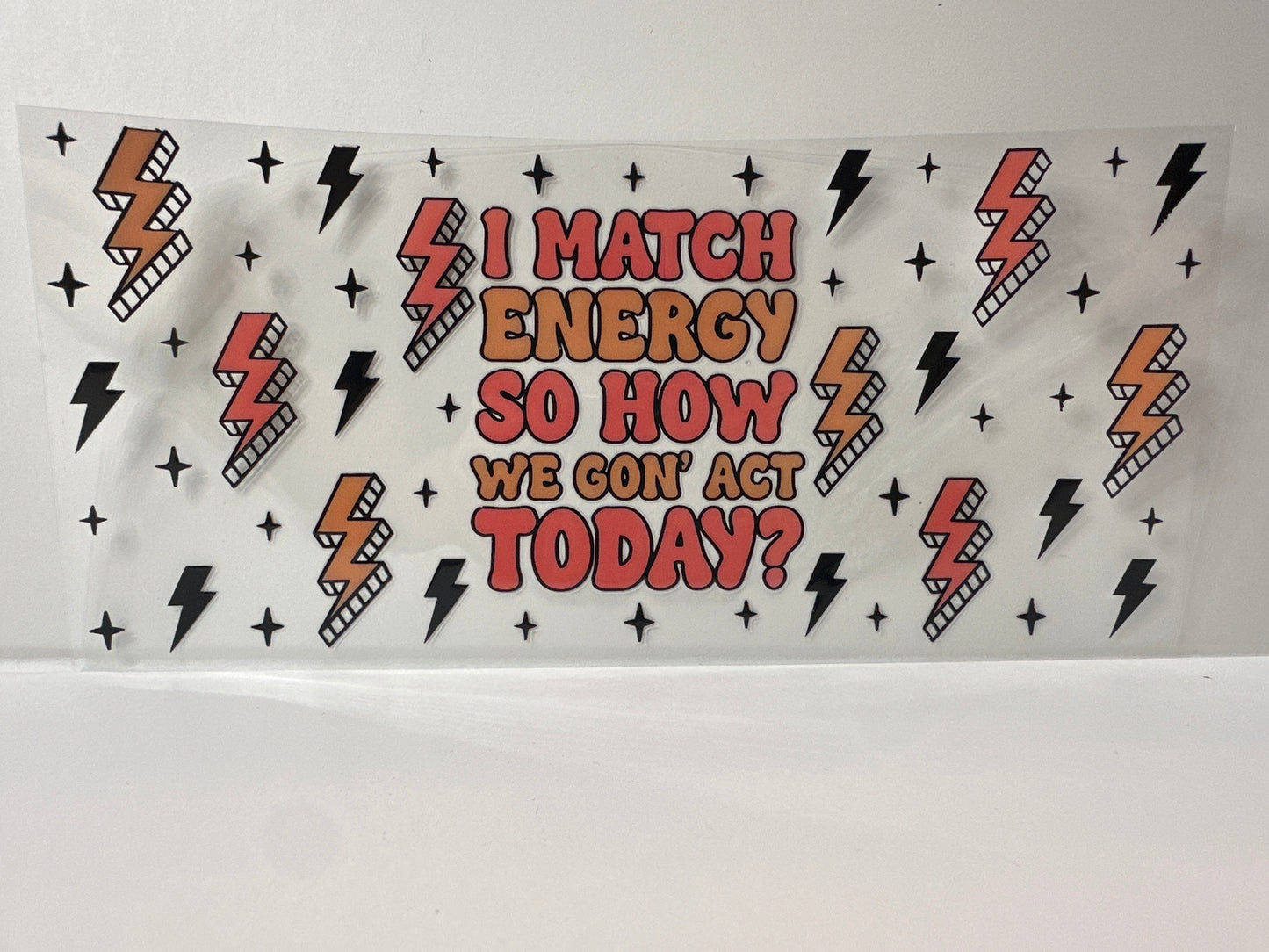 G598 I match energy so how we gon act today sassy