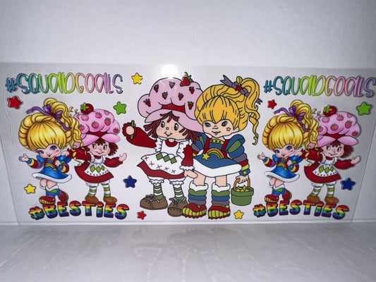 H2006 Squad Goals Strawberry Shortcake and Rainbow Brite
