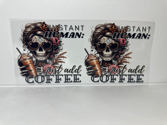E426 instant human just add coffee