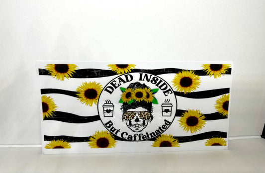 B155 Dead Inside but Caffeinated Skull with sunflowers